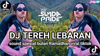 DJ LEBARAN - DJ TEREH LEBARAN PARAGOY VIRAL TIKTOK TERBARU REMIK SUNDA ARJUNA PRESENT