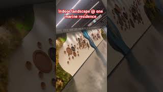 Indoor landscape @ one marine residence Singapore