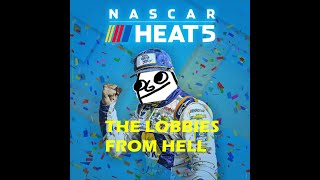Nascar Heat 5: The Lobbies from Hell #1