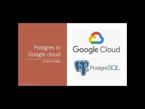 Postgresql in Google Cloud in 2 hrs