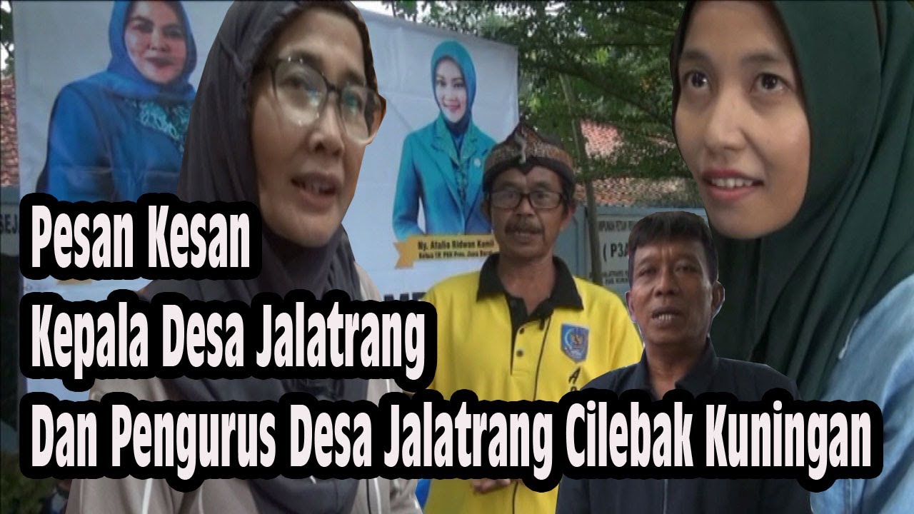 Wawancara Kepala Desa dan Pengurus Desa Jalatrang Cilebak Kuningan