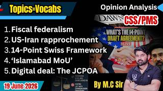 Opinion Analysis | 14-Point Swiss Framework, Islamabad MoU & Future of US-Iran Relations | CSS/PMS