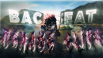 Backseat || Demon Slayer || XENOZ Remake Clips [AMV/Edit] 1080p