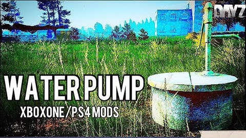 Water Pumps - How To Mod Xbox One/PS4 Nitrado Server DayZ