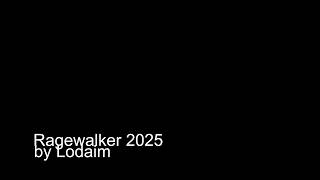 Ragewalker 2025 Timelapse