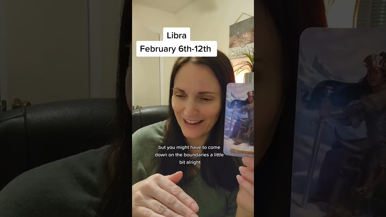 Libra~Febraury 6th-12th 