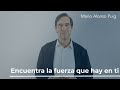 Encuentra la fuerza que hay en ti - Mario Alonso Puig