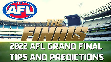 2022 AFL Grand Final | Tips &  Bold Predictions