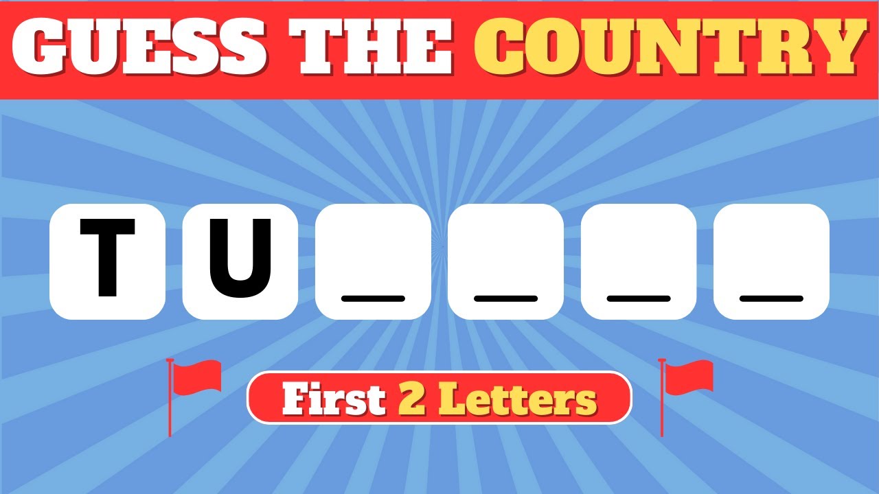 Guess the Country by First 2 Letters 🌍🚩| Country Quiz