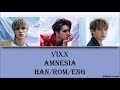 VIXX Amnesia Han Rom Eng Lyrics VIXX Amnesia Han Rom Eng Lyrics