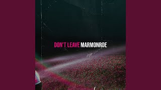 Don’t Leave
