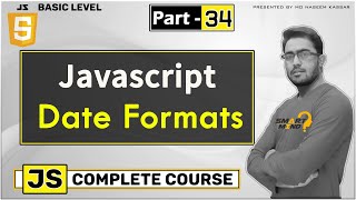 Js Date format in Javascript for beginners in hindi by smart mind #34