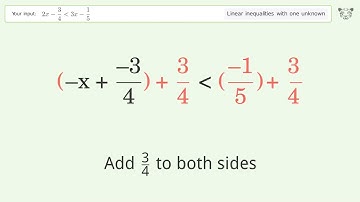 Solving Linear Inequalities: 2x-3/4 is Smaller Than 3x-1/5