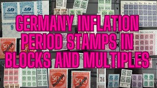 Germany Hyper Inflation Period Stamps In Blocks And Multiples