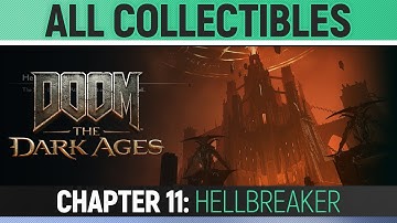 DOOM: The Dark Ages - Chapter 11: Hellbreaker - All Secrets & Collectibles (100% Guide)