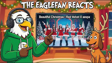 EagleFan Reacts to BEautiful Christmas by Red Velvet x aespa - Nice Holiday Fun - Happy Holidays!!!