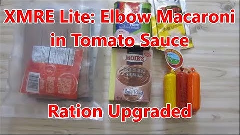 Ration Upgraded: XMRE Lite: Elbow Macaroni and Tomato Sauce