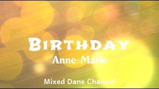 BIRTHDAY - ANNE-MARIE (Lyrics)
