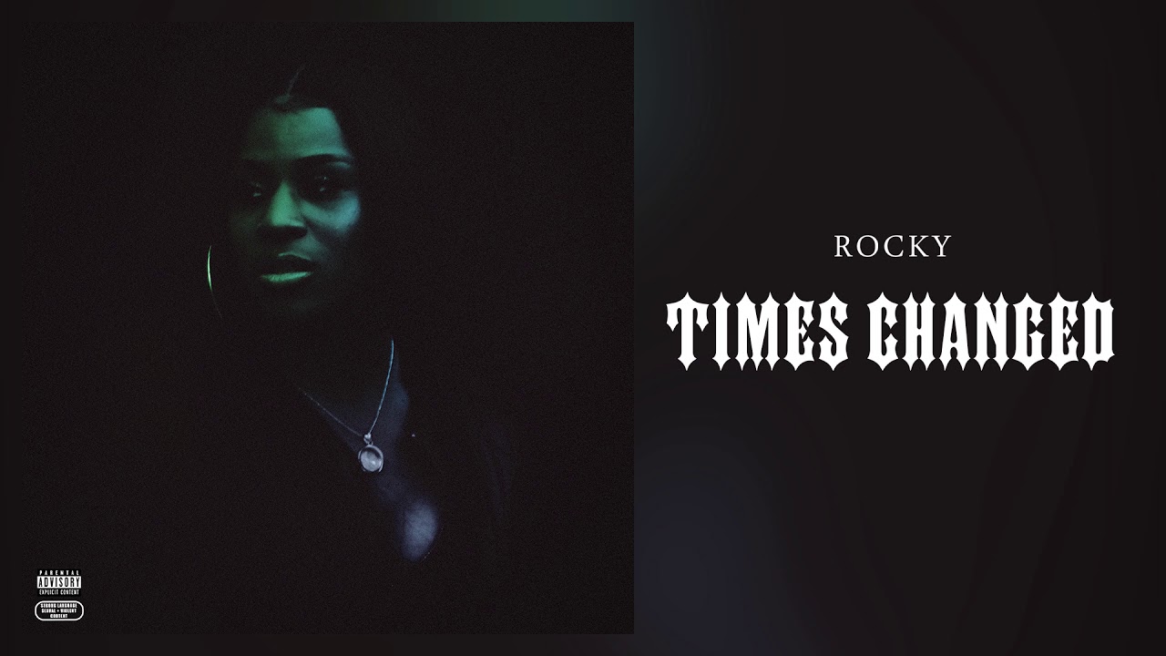 Rocky - Times Changed (Official Audio) (Prod. By Rockyylikee)