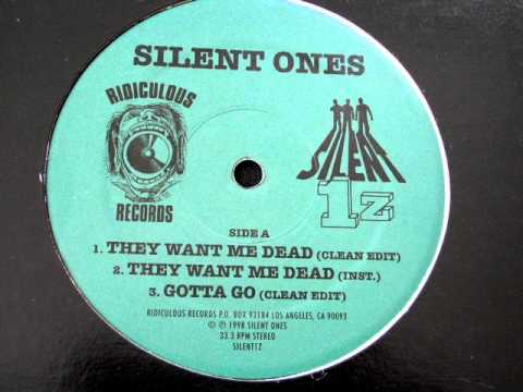 Silent Ones - They Want Me Dead