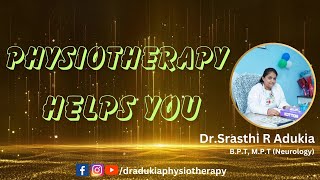 Physiotherapy Helps You  |  Dr.Adukia's Physiotherapy Clinic