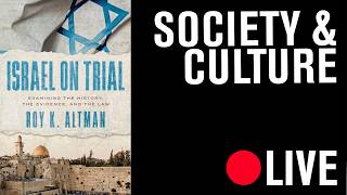 Israel on Trial: A Book Event with Roy K. Altman