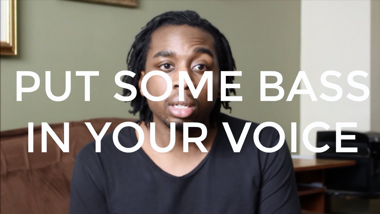 Confessions of a Young Black Man (Part 3) Put Some Bass In Your Voice