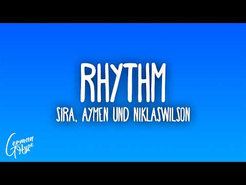SIRA, Aymen & NiklasWilson - Rhythm