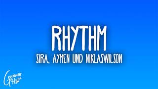 SIRA, Aymen & NiklasWilson - Rhythm