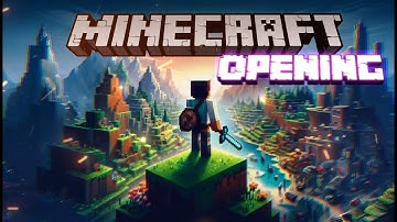 Wenn Minecraft ein Opening hätte