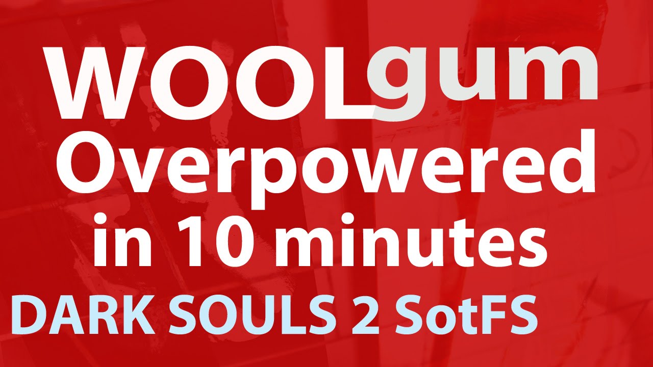 DARK SOULS 2: Overpowered in ten minutes - Scholar of the First Sin test (OP in 10 minutes)