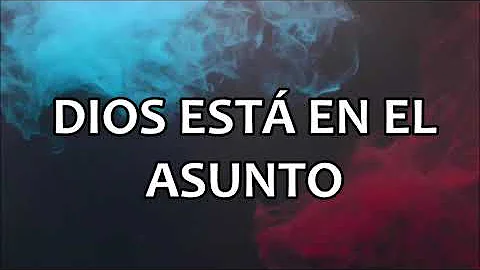 Alex Zurdo - Dios Está En El Asunto (Letra)