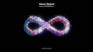 Above & Beyond - Always feat. Zoë Johnston (SLANDER Remix)