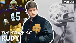 The Real Story of Rudy Part 1 Daniel Ruettiger The Dream
