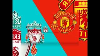 A Clash of Titans: Manchester United vs Liverpool Preview