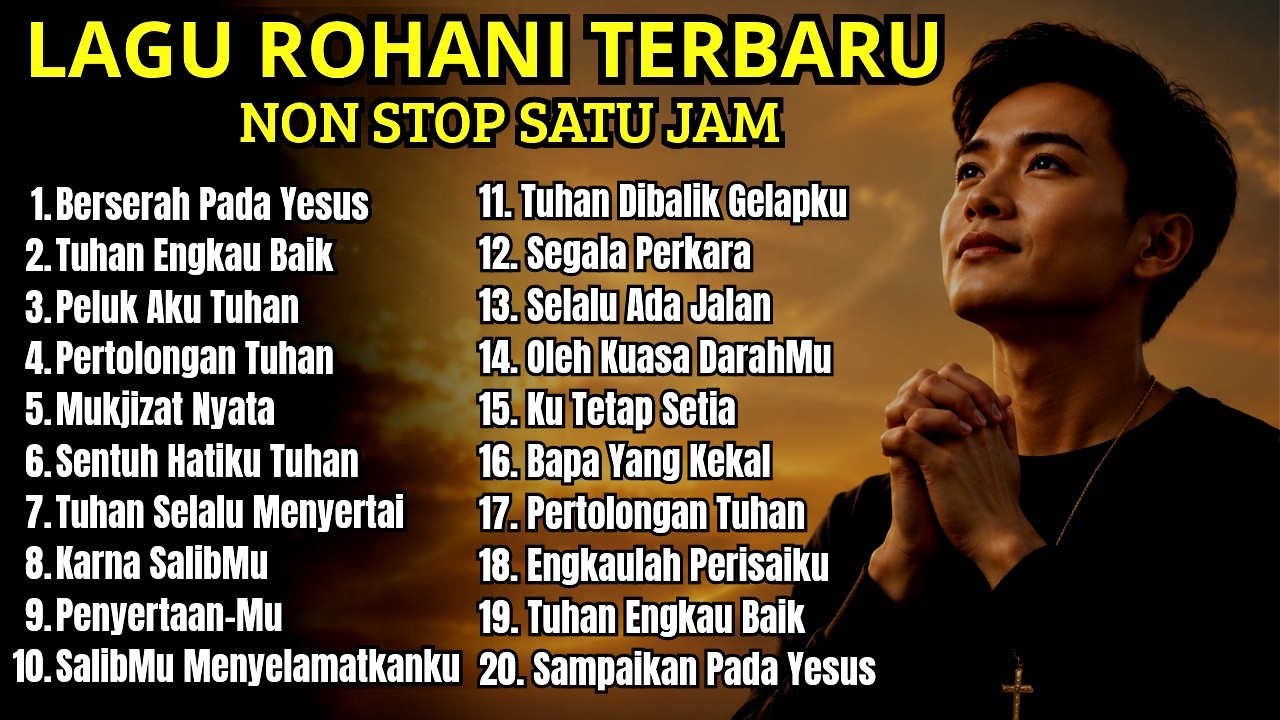 Album Lagu Rohani Terbaik 2026 | Lagu Rohani Paling Menyentuh Hati dan Jiwa, Lagu Rohani Terbaru *12