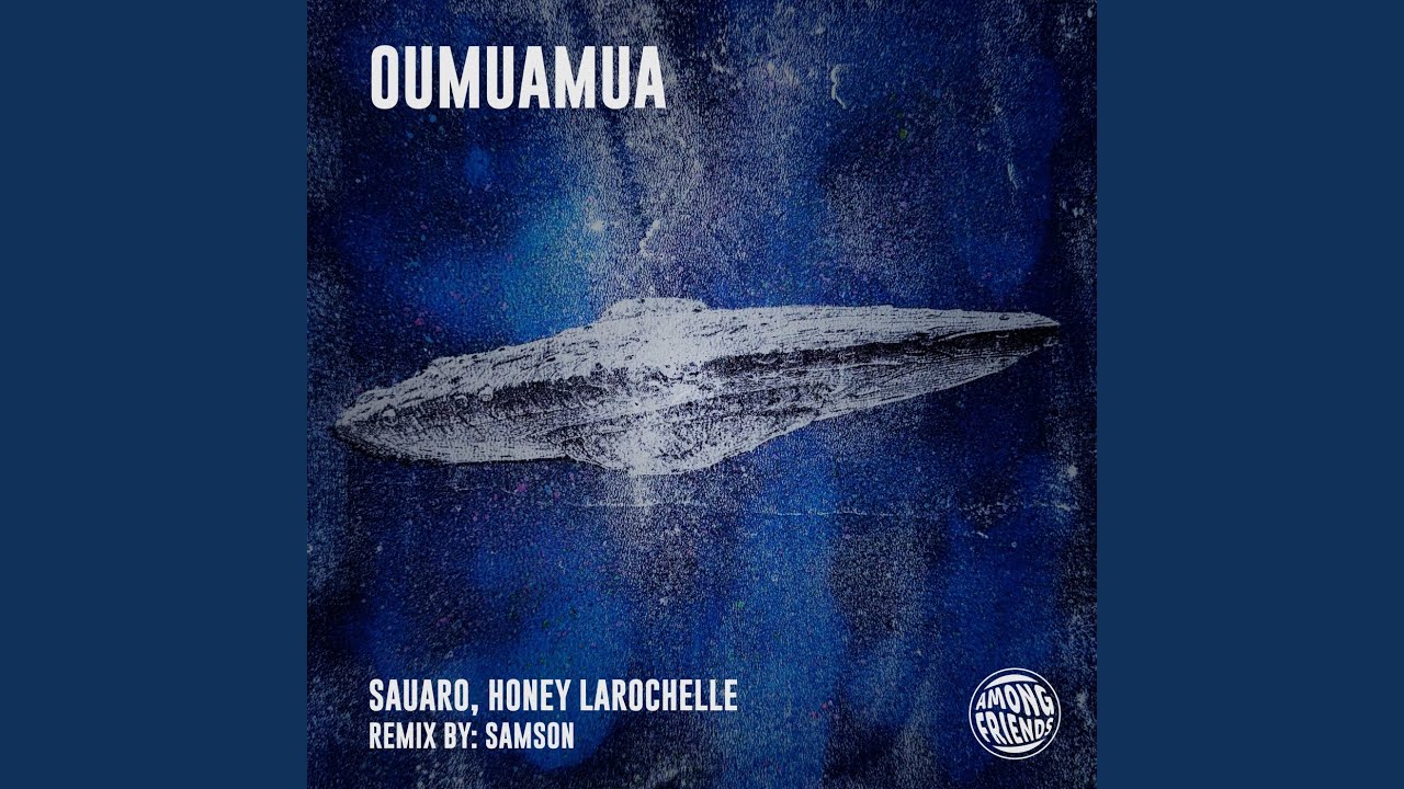 Oumuamua (Samson Remix)