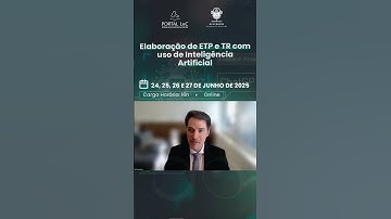 Ganhe produtividade com Elaboração de ETP e TR com uso de Inteligência Artificial