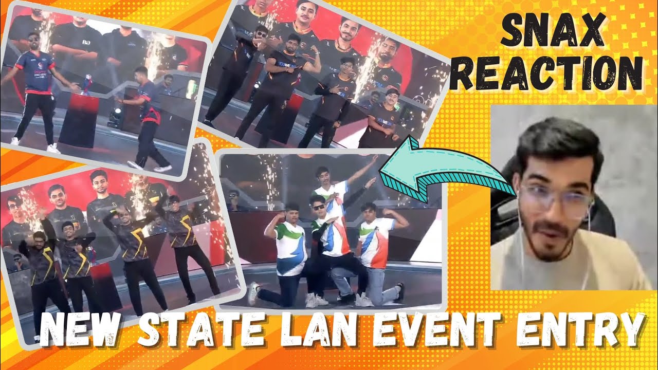 New state lan entry🔥| S8ul, GodL, TX | Funny lan entry 😂| Snax reaction ...