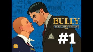 Bully (Canis Canem Edit) Walkthrough (PS4) Part 1 - Welcome To Bullworth!!!