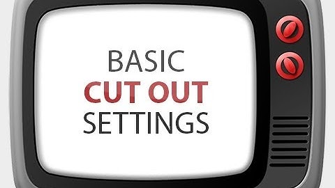 The cutting dialog - Basic Settings