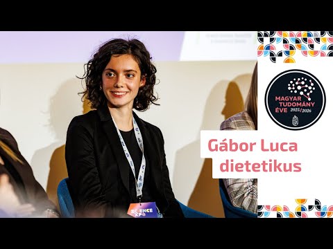 Gábor Luca, dietetikus | Tudományos Nagykövet