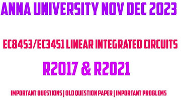 EC8453 LINEAR INTEGRATED CIRCUITS| NOV DEC 2023 | R2017 and R2021