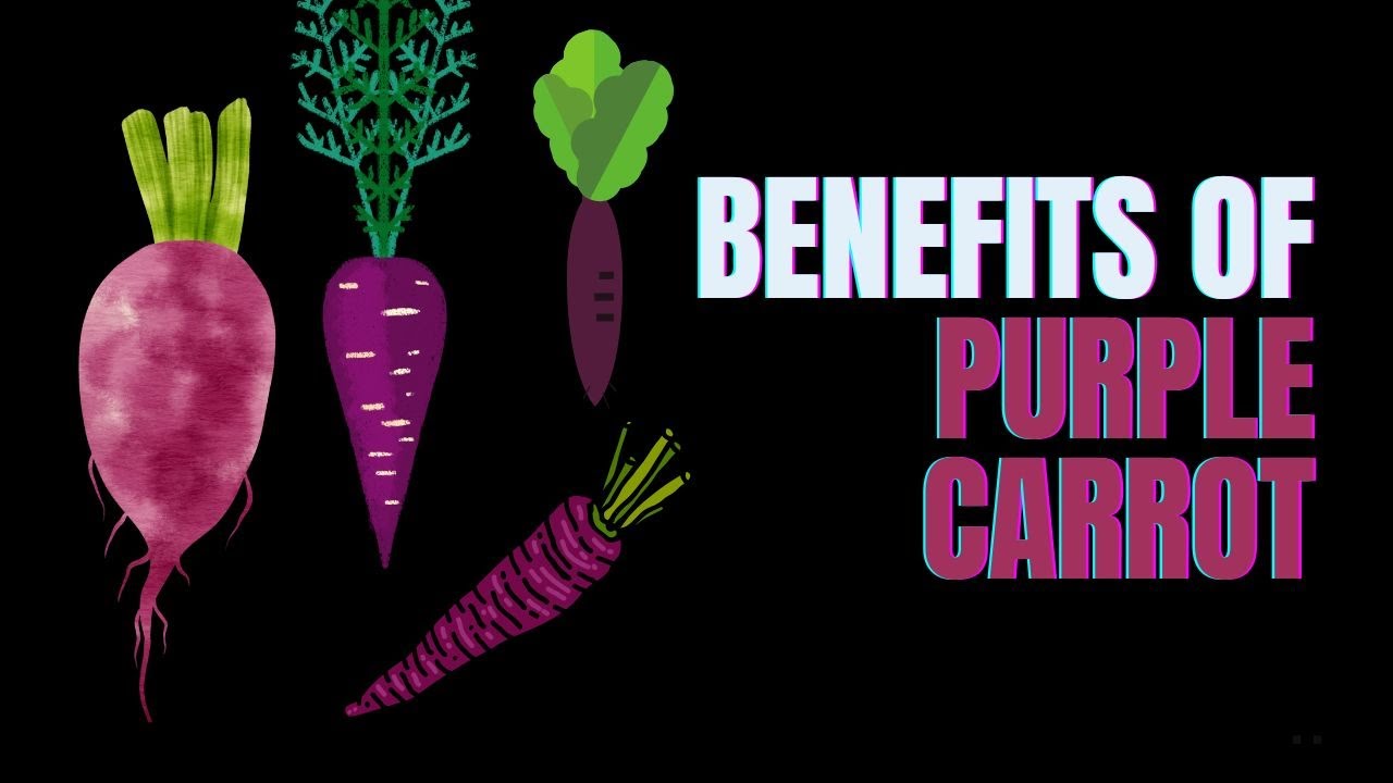 6 Benefits of Purple Carrot