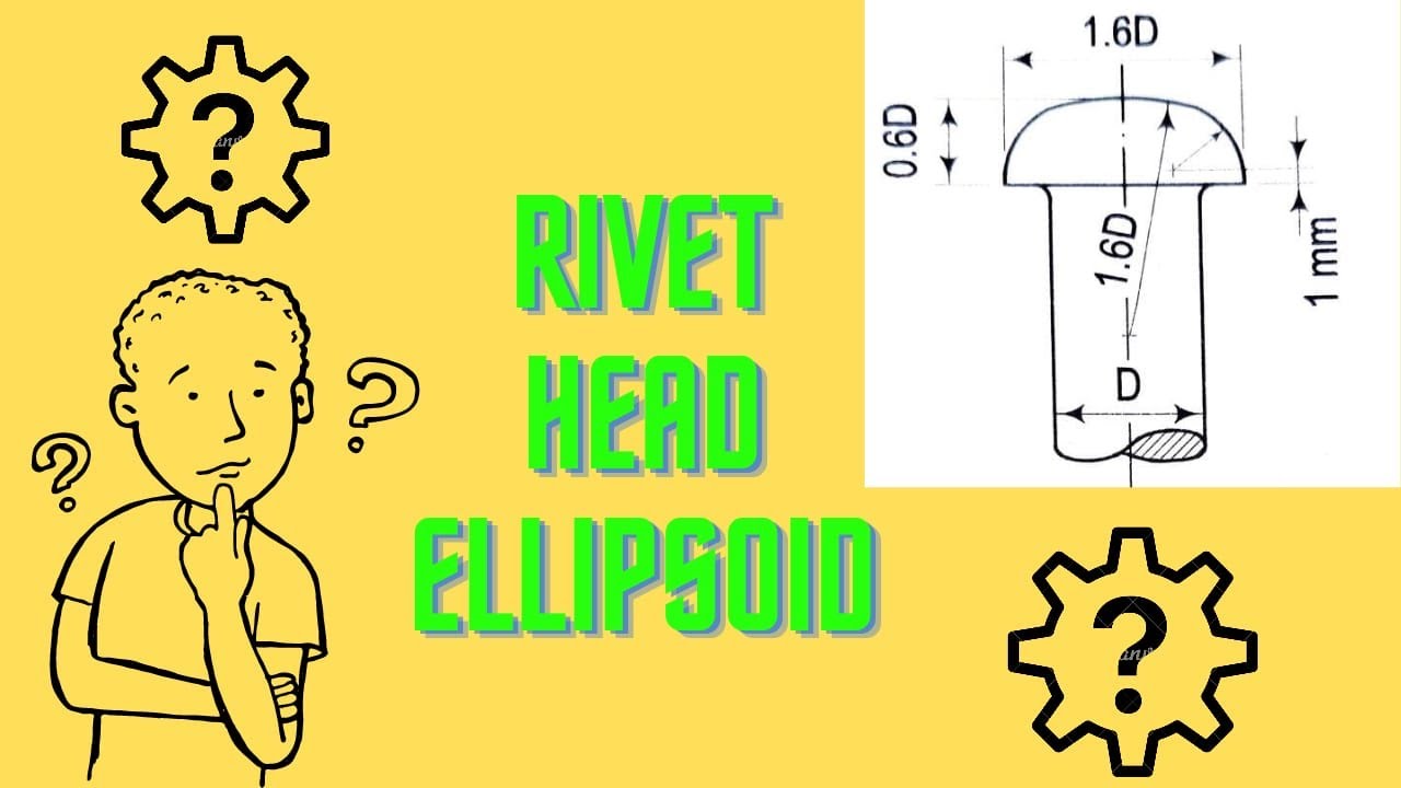 Rivet Heads ll Ellipsoid rivet head ll Machine Drawing ll ED 