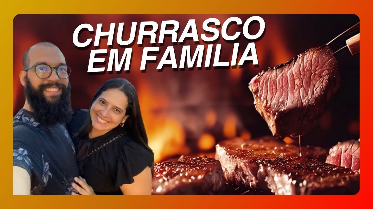 Churrasco em família | Aniversário