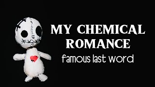 my chemical romance - famous last word (lyrics)