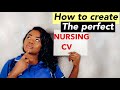 || HOW TO WRITE A NURSING CV / RESUME || NURSING JOBS UK|| NANELLE GRISELDA