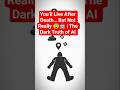 You’ll Live After Death… But Not Really 😨🤖 | The Dark Truth of AI Clones #TechTruth #shorts