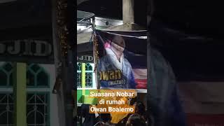 Suasana Nonton Bareng Owan Boalemo